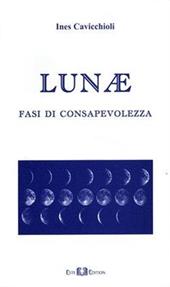 Lunae. Fasi di consapevolezza