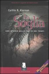 La soglia. Una storia dalla notte dei tempi