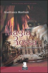 Magia rossa. La rivolta degli spettri - Gianfranco Manfredi - Libro Gargoyle 2007 | Libraccio.it