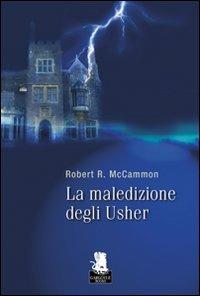 La maledizione degli Usher - Robert R. McCammon - Libro Gargoyle 2009 | Libraccio.it