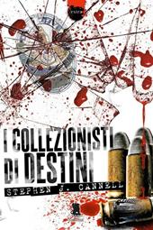I collezionisti di destini