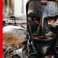 Maschere e carnevale in Sardegna-Mask and Carnival in Sardinia. Ediz. bilingue - Franco Stefano Ruiu, Giulio Concu - Libro Imago Multimedia 2011, La memoria visiva | Libraccio.it