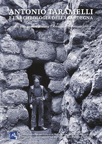 Antonio Taramelli e l'archeologia della Sardegna. Atti delle Giornate di Studio (Abbasanta, 17-18 maggio 2019)  - Libro Imago 2020 | Libraccio.it