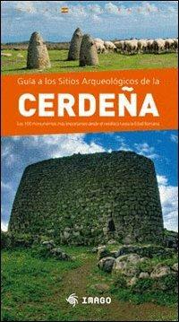 Guìa de los sitios archelógicos de Cerdeña  - Libro Imago 2010, Illustrati | Libraccio.it