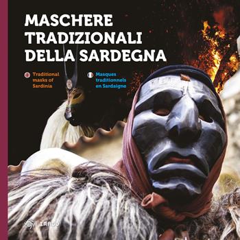 Maschere tradizionali della Sardegna. Ediz. italiana, inglese e francese  - Libro Imago 2022, Illustrati | Libraccio.it