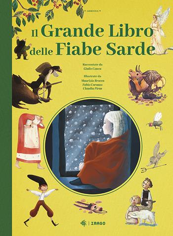 Il grande libro delle fiabe sarde - Giulio Concu - Libro Imago 2022, Ammentos | Libraccio.it