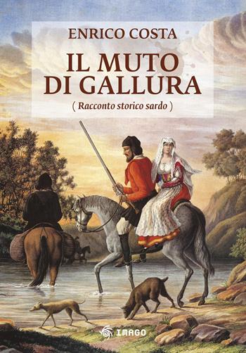 Il muto di Gallura - Enrico Costa - Libro Imago 2022, Super tascabili | Libraccio.it