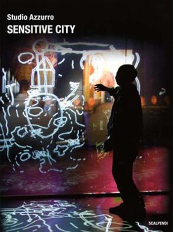 Sensitive city. Ediz. multilingue  - Libro Scalpendi 2010, Cataloghi | Libraccio.it