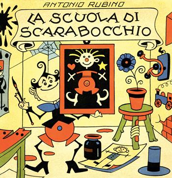 La scuola di Scarabocchio. Ediz. illustrata - Antonio Rubino - Libro Scalpendi 2015, Bibliotechina prescolastica | Libraccio.it