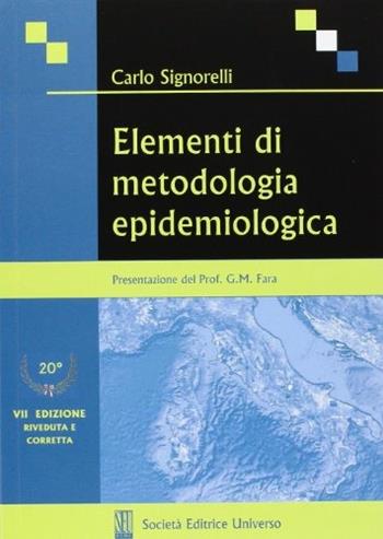 Elementi di Metodologia Epidemiologica - Carlo Signorelli - Libro SEU 2005 | Libraccio.it