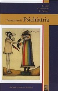 Prontuario di Psichiatria - Luigi Janiri, Giovanni Martinotti, Emanuele Caroppo - Libro SEU 2008 | Libraccio.it