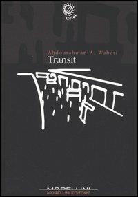 Transit - Abdourahman A. Waberi - Libro Morellini 2005, Griot | Libraccio.it
