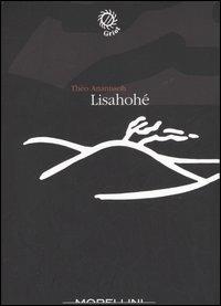 Lisahohé - Théo Ananissoh - Libro Morellini 2006, Griot | Libraccio.it