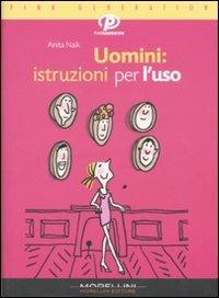 Uomini: istruzioni per l'uso - Anita Naik - Libro Morellini 2007, Pink generation | Libraccio.it