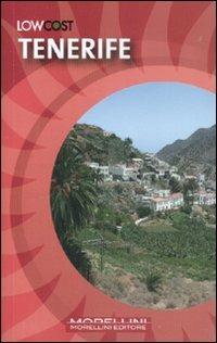 Tenerife. Ediz. illustrata  - Libro Morellini 2008, LowCost | Libraccio.it