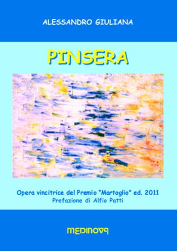 Pinsera - Alessandro Giuliana - Libro Medinova Onlus 2011, Puìsia | Libraccio.it