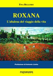 Roxana. L'altalena del viaggio della vita