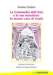 La commedia dell'arte e le sue maschere: lo strano caso di Giufà