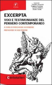 Excerpta. Voci e testimonianze del pensiero contemporaneo  - Libro Il Prato 2007, I centotalleri | Libraccio.it