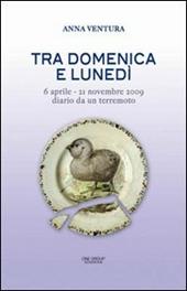 Tra domenica e lunedì diario di un terremoto