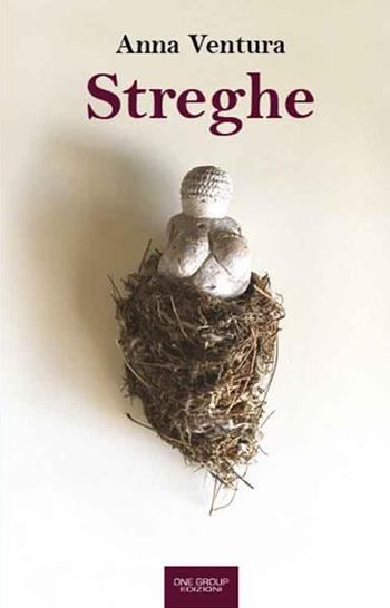 Streghe - Anna Ventura - Libro One Group 2018 | Libraccio.it