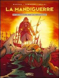 Il rovescio della medaglia. La Mandiguerre. Vol. 3 - Jean-David Morvan, Stefano Tamiazzo - Libro Edizioni BD 2005 | Libraccio.it