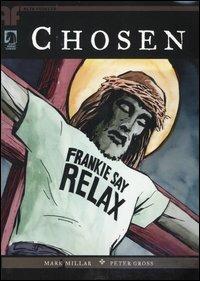 Chosen - Mark Millar, Peter Gross - Libro Edizioni BD 2006, Alta fedeltà | Libraccio.it
