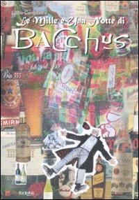 Le 1001 notte di Bacchus. Vol. 5 - Eddie Campbell - Libro Edizioni BD 2007, Alta fedeltà | Libraccio.it