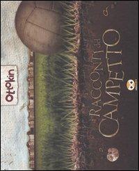I racconti del campetto - Ottokin - Libro Edizioni BD 2006 | Libraccio.it