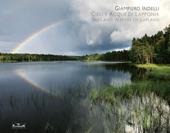 Cieli e acque di Lapponia. Skies and water of Lapland. Ediz. illustrata