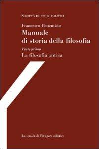 Manuale di storia della filosofia - Francesco Fiorentino - Libro La Scuola di Pitagora 2007, Gli hegeliani di Napoli | Libraccio.it
