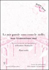 Le mie parole sono come le stelle. Non tramontano mai. Lettera inviata da un capo indiano al presidente Washington. Passi scelti