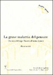 La grave malattia del pensare. Discorso del capo Tuiavii all'uomo bianco. Passi scelti