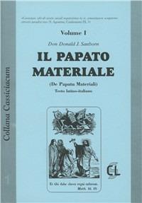 Il papato materiale. Testo latino a fronte - Donald Sanborn - Libro Centro Librario Sodalitium 2005, Cassiciacum | Libraccio.it