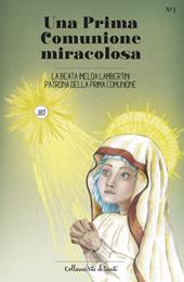 Una Prima Comunione miracolosa. La Beata Imelda Lambertini patrona della Prima Comunione