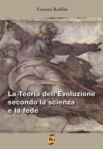 La teoria dell'evoluzione secondo la scienza e la fede - Ernesto Ruffini - Libro Centro Librario Sodalitium 2023 | Libraccio.it