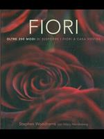 Fiori. Oltre 200 modi di disporre i fiori a casa vostra - Stephen Woodhams, Hilary Mandleberg - Libro Mango 2005 | Libraccio.it