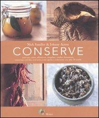 Conserve. Ediz. illustrata - Nick Sandler, Johnny Acton - Libro Mango 2014 | Libraccio.it