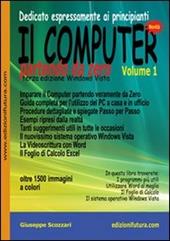 Il computer partendo da zero. Vol. 1: Windows Vista.