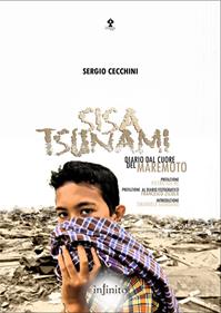 Sisa Tsunami. Diario dal cuore del maremoto - Sergio Cecchini - Libro Infinito Edizioni 2005, I saggi | Libraccio.it