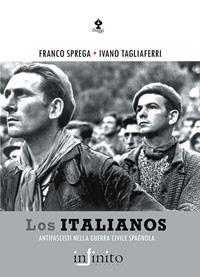 Los italianos - Franco Sprega, Ivano Tagliaferri - Libro Infinito Edizioni 2015 | Libraccio.it