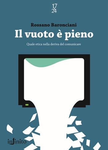 Il vuoto è pieno - Rossano Baronciani - Libro Infinito Edizioni 2009 | Libraccio.it