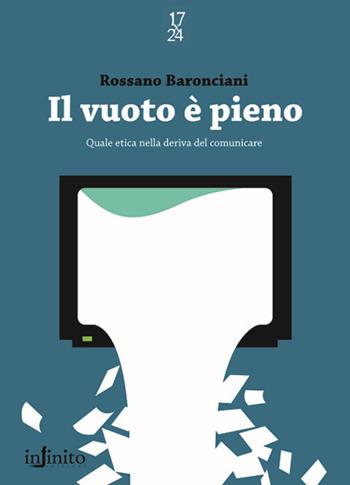 Il vuoto è pieno - Rossano Baronciani - Libro Infinito Edizioni 2009 | Libraccio.it