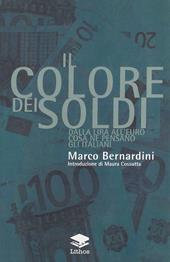 Il colore dei soldi. Dalla lira all'euro cosa ne pensano gli italiani