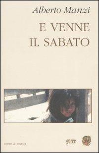 E venne il sabato - Alberto Manzi - Libro Gorée 2005, Diritti & Rovesci | Libraccio.it