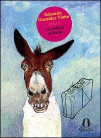 La ballata di Dante - Eduardo González Viaña - Libro Gorée 2007, Diritti & Rovesci | Libraccio.it