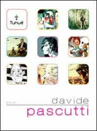 Davide Pascutti  - Libro Tunué 2009, Artbook | Libraccio.it