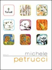 Michele Petrucci  - Libro Tunué 2009, Artbook | Libraccio.it