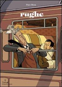 Rughe - Paco Roca - Libro Tunué 2009, Prospero's books | Libraccio.it