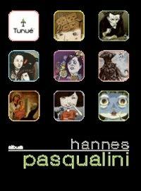 Hannes Pasqualini - Hannes Pasqualini - Libro Tunué 2010, Album | Libraccio.it